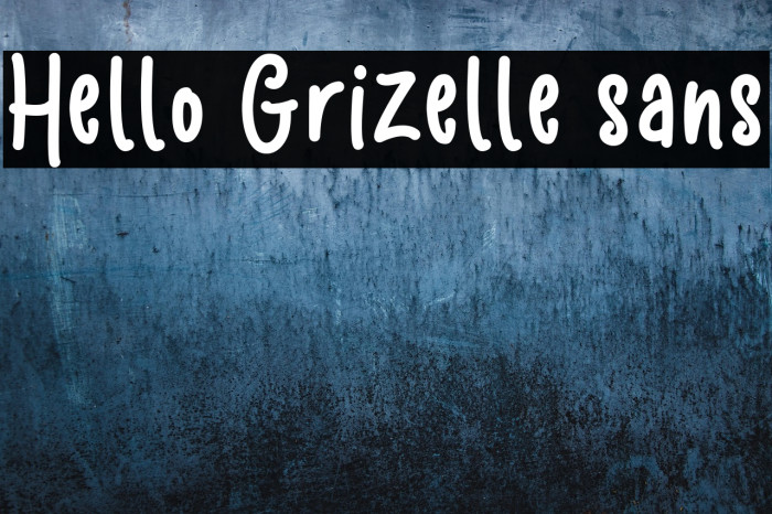Hello Grizelle sans Example 3