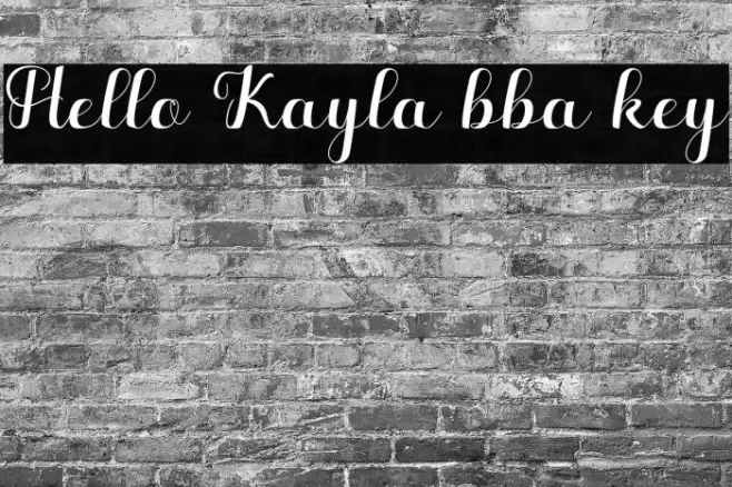 Hello Kayla bba key Font examples