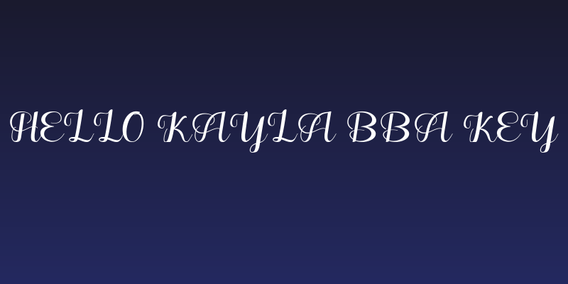 Hello Kayla bba key Social Header