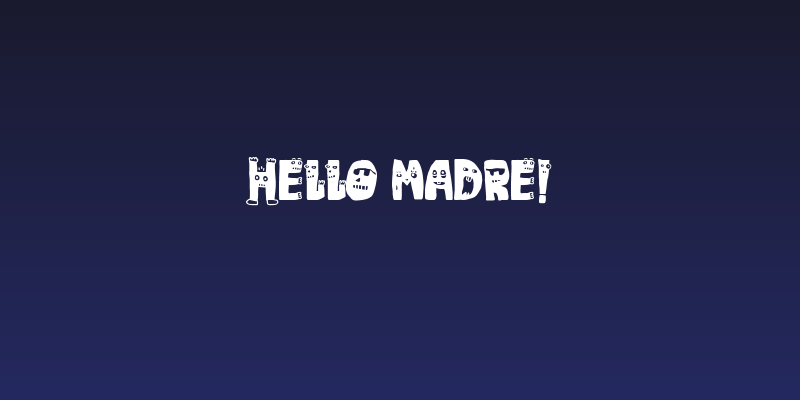 Hello Madre! Social Header