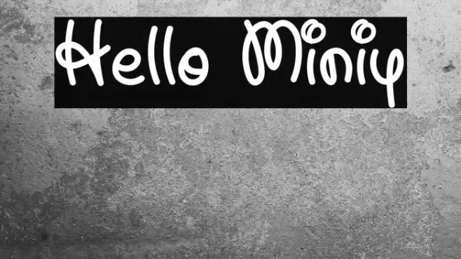 Hello Miniy Font examples