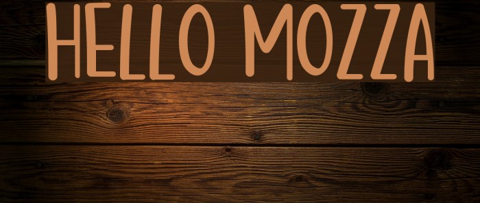 Hello Mozza Font examples
