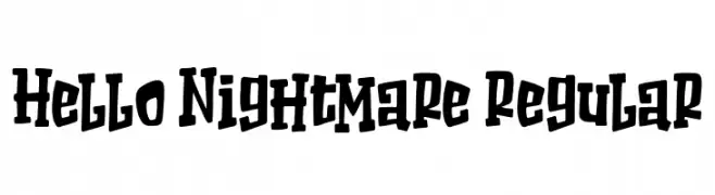 Hello Nightmare Regular  नि: शुल्क फ़ॉन्ट्स डाउनलोड