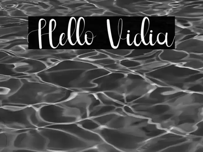 Hello Vidia Font examples