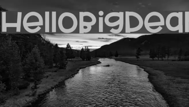 HelloBigDeal Font examples