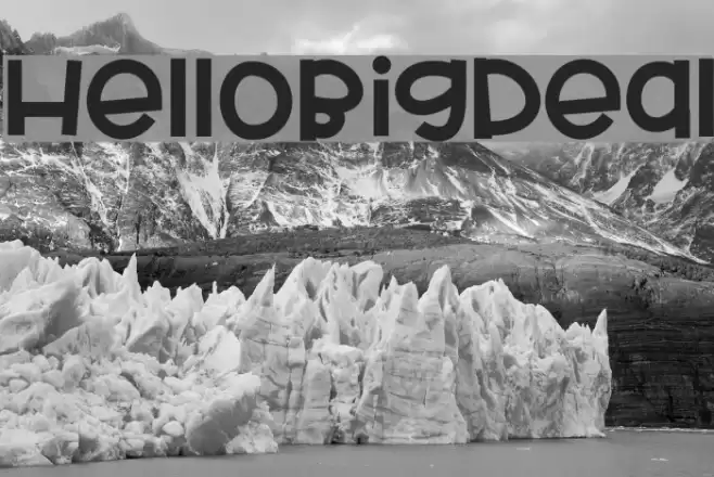 HelloBigDeal Font examples