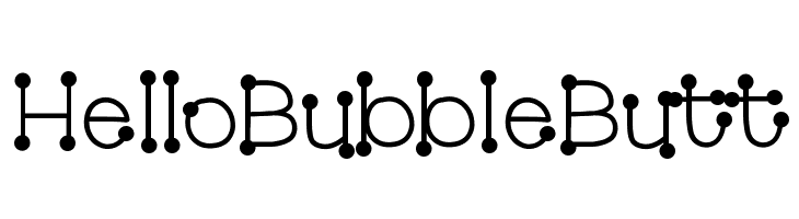 HelloBubbleButt Font