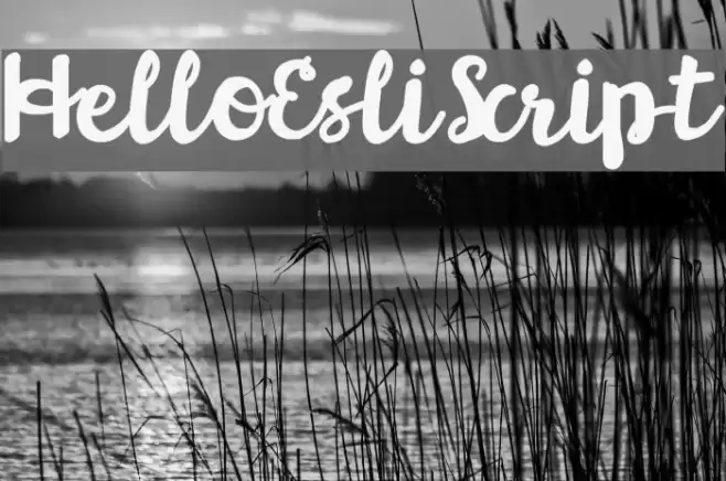 HelloEsliScript Font examples