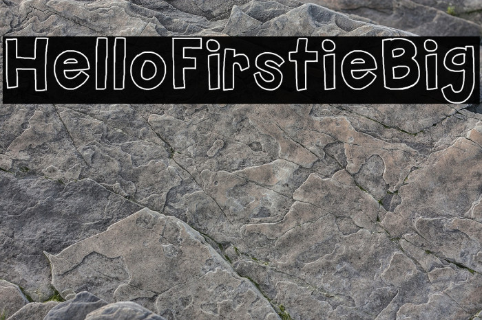 HelloFirstieBig Font examples