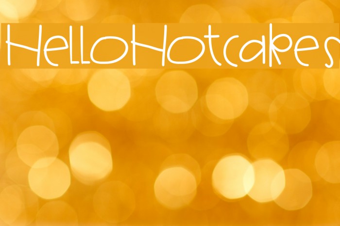 HelloHotcakes Font examples