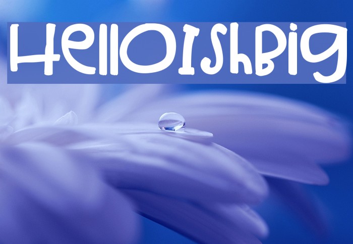 HelloIshBig Font examples