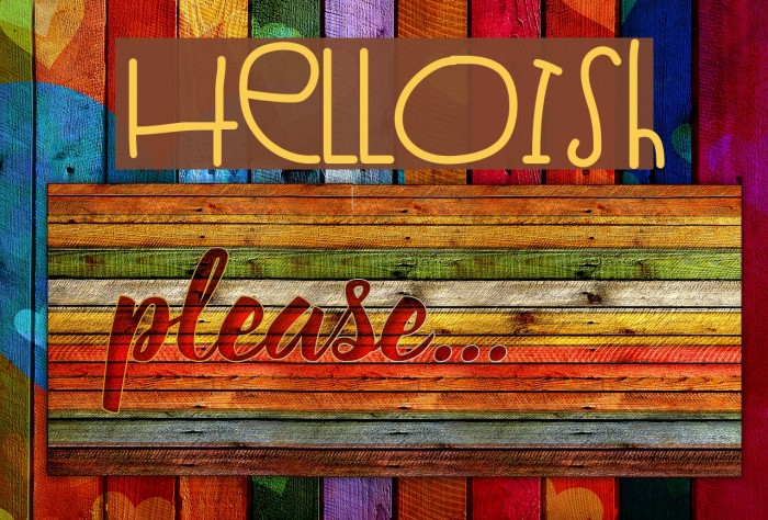 HelloIsh Font examples