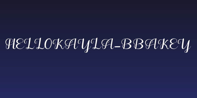 HelloKayla-bbakey Social Header