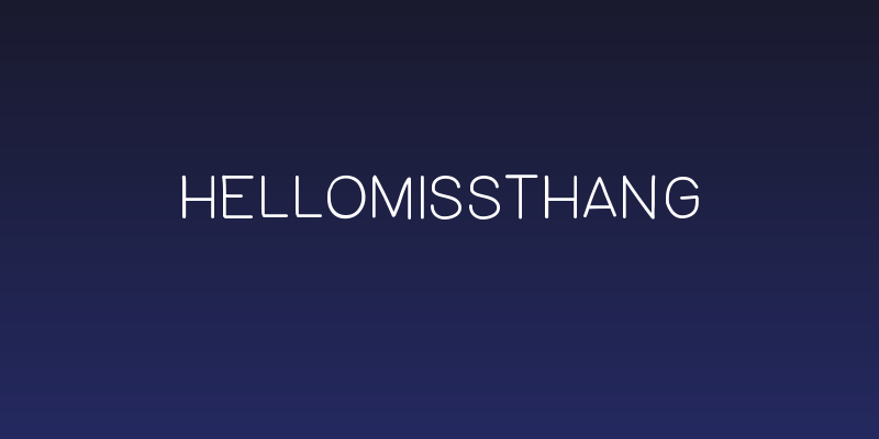 HelloMissThang Social Header