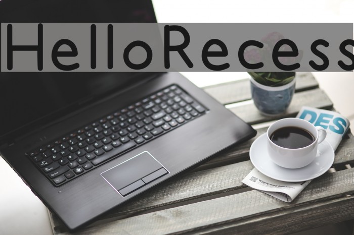 HelloRecess Font examples
