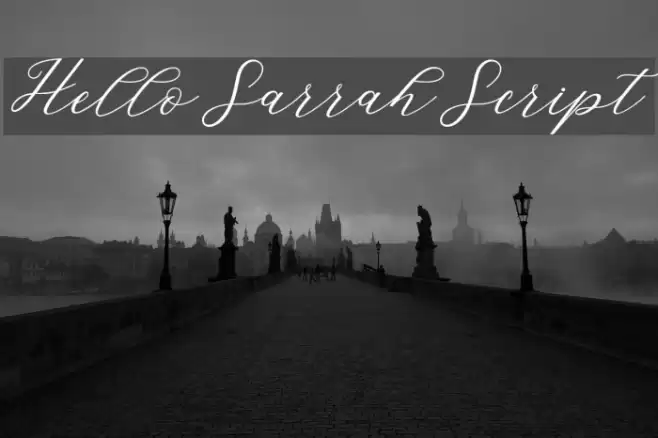 HelloSarrahScript Font examples