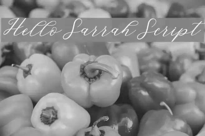 HelloSarrahScript Font examples
