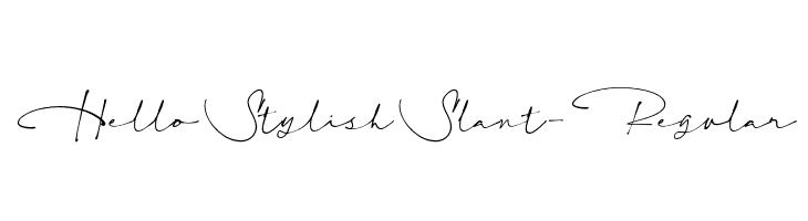HelloStylishSlant-Regular  Скачать бесплатные шрифты
