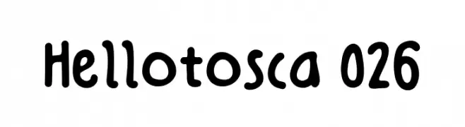 Hellotosca 026  नि: शुल्क फ़ॉन्ट्स डाउनलोड