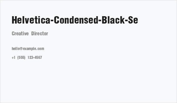 Helvetica-Condensed-Black-Se Business Card