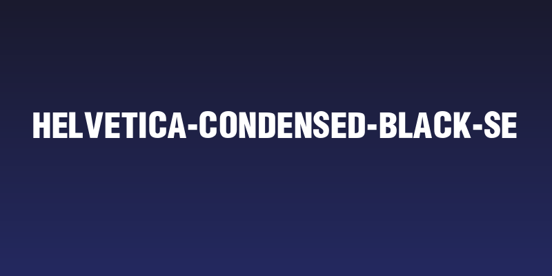 Helvetica-Condensed-Black-Se Social Header