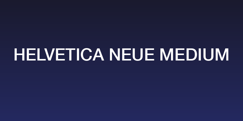 Helvetica Neue Medium Social Header