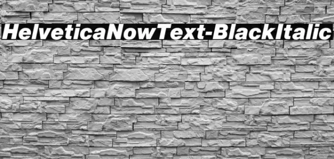 HelveticaNowText-BlackItalic फ़ॉन्ट examples