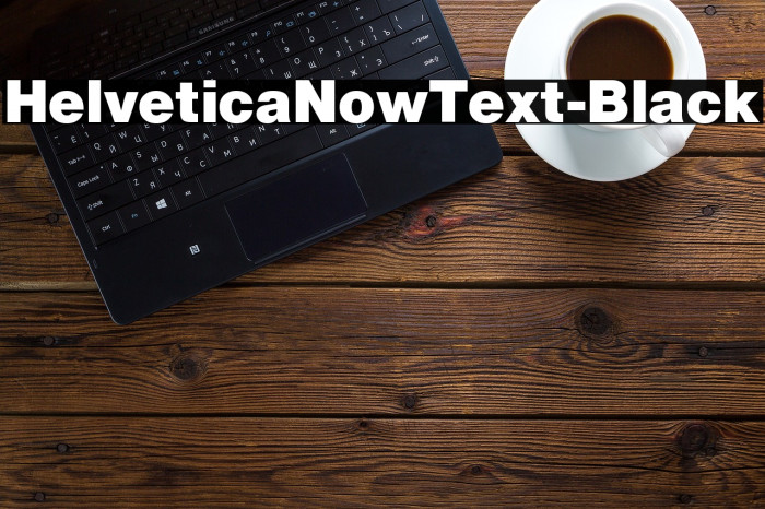 HelveticaNowText-Black Font examples