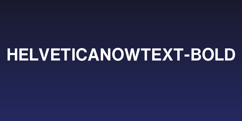 HelveticaNowText-Bold Social Header