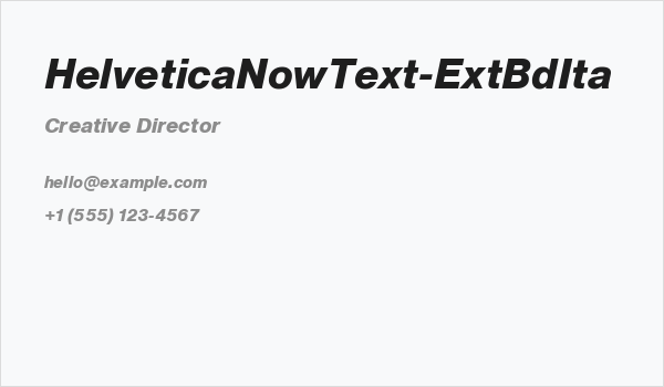 HelveticaNowText-ExtBdIta Business Card