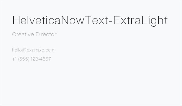 HelveticaNowText-ExtraLight Business Card