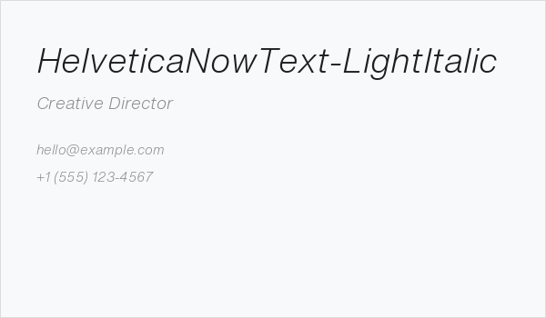 HelveticaNowText-LightItalic Business Card