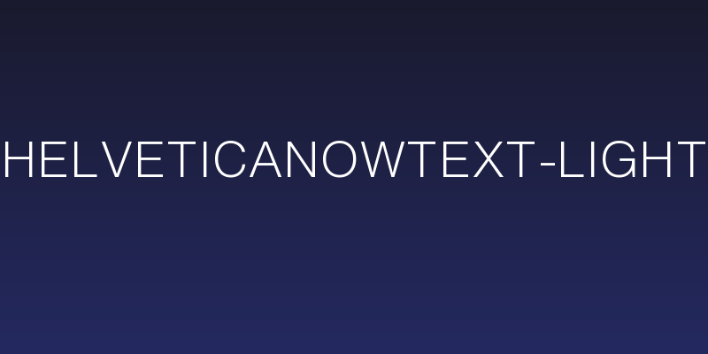 HelveticaNowText-Light Social Header