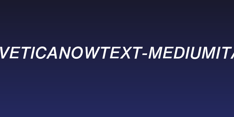 HelveticaNowText-MediumItalic Social Header