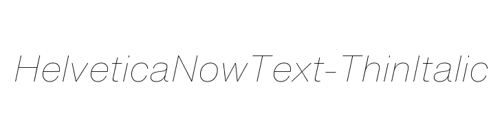 HelveticaNowText-ThinItalic 字体