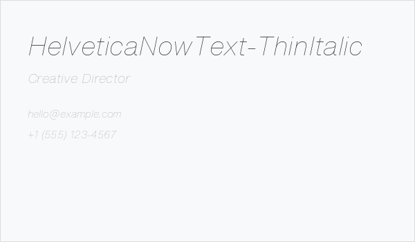 HelveticaNowText-ThinItalic Business Card