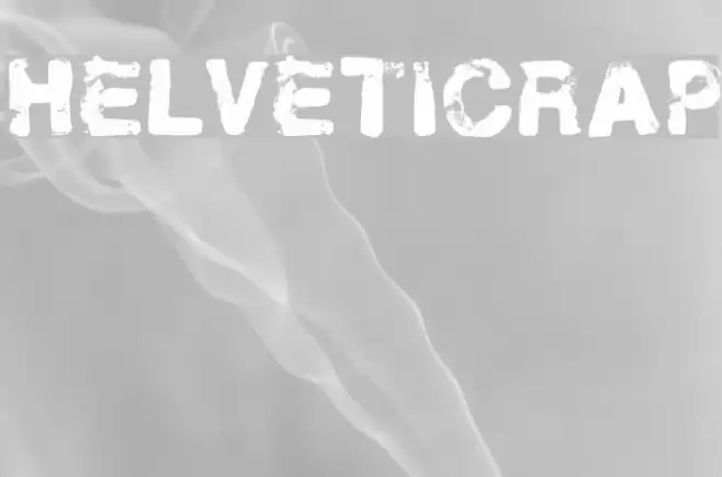 Helveticrap Font examples