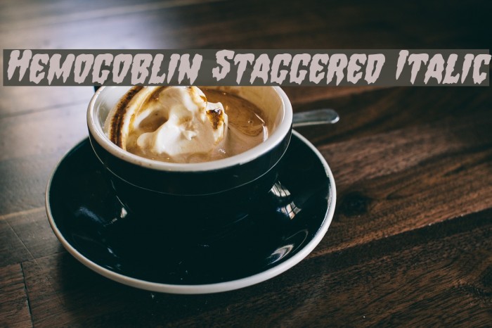 Hemogoblin Staggered Italic Font examples