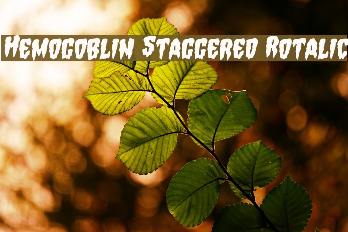Hemogoblin Staggered Rotalic Font examples