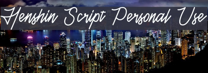 Henshin Script Personal Use Font examples