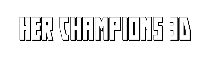 Her Champions 3D  Free Fonts Download