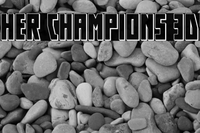 Her Champions 3D Font examples