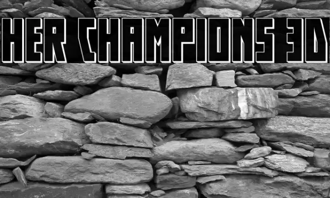 Her Champions 3D Font examples