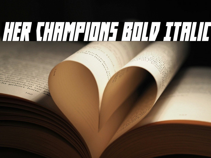 Her Champions Bold Italic Example 1
