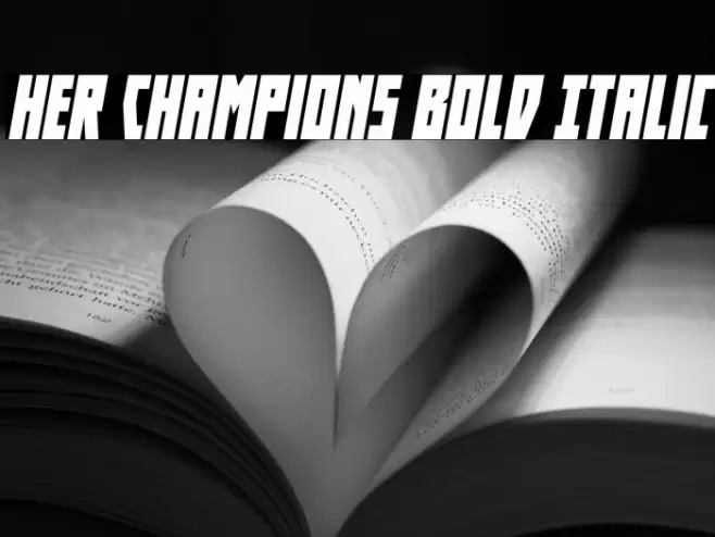 Her Champions Bold Italic Font examples