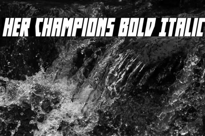 Her Champions Bold Italic Font examples