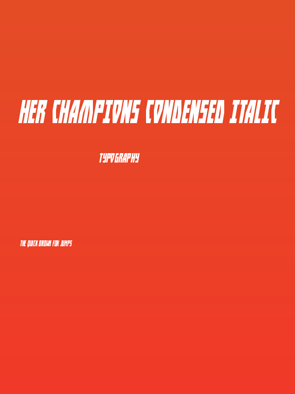 Her Champions Condensed Italic Poster