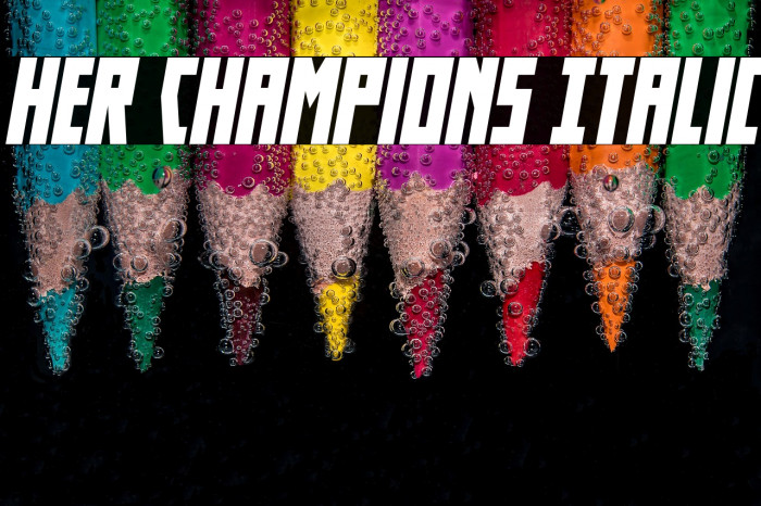 Her Champions Italic Example 1