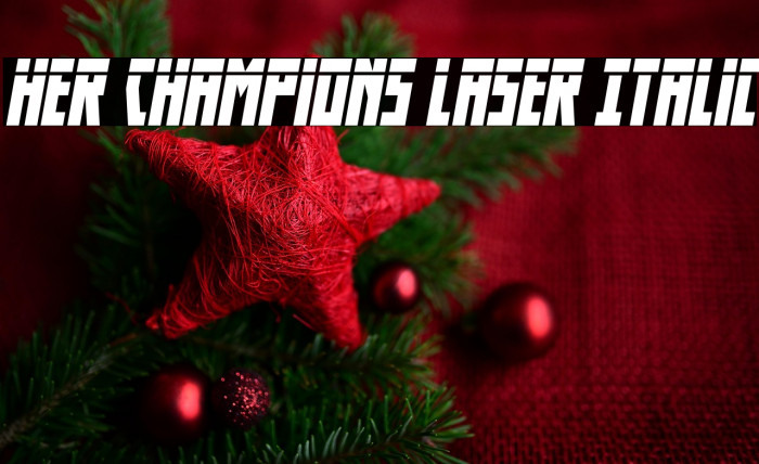 Her Champions Laser Italic Example 3