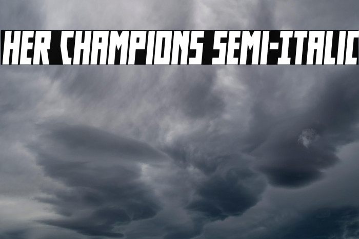 Her Champions Semi-Italic Example 3